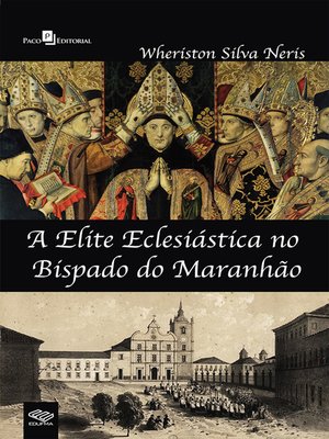 cover image of A elite eclesiástica no bispado do Maranhão